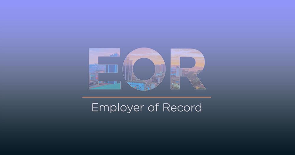 Top Employer of Record (EOR) Services in Uganda: Your Gateway to Seamless Global Expansion