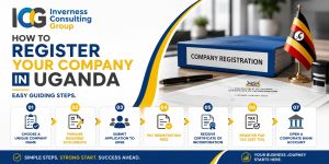 Learn the exact steps for company registration in Uganda using the URSB OBRS portal. This expert guide covers local incorporation, foreign company registration, URA TIN requirements, and post-registration compliance to help you start your business fast.