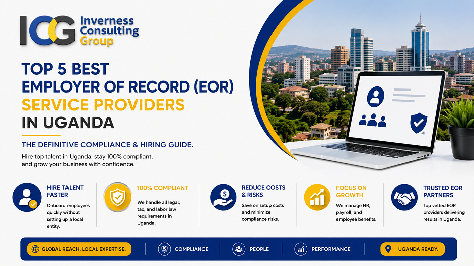 Top 5 Best Employer of Record (EOR) Service Providers in Uganda Top 5 Best Employer of Record (EOR) Service Providers in Uganda: The Definitive Compliance & Hiring Guide